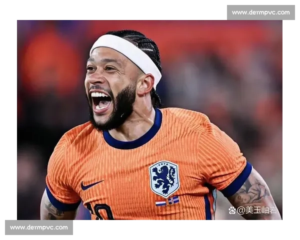 头轻脚重荷兰队：德佩的双王荣耀与攻防困局