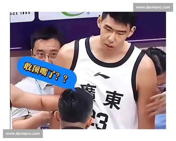 杜锋徐昕训练场冲突事件：战术分歧背后的代际博弈